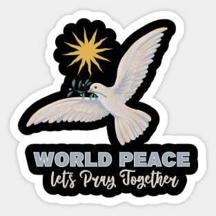 pray for world peace Sticker